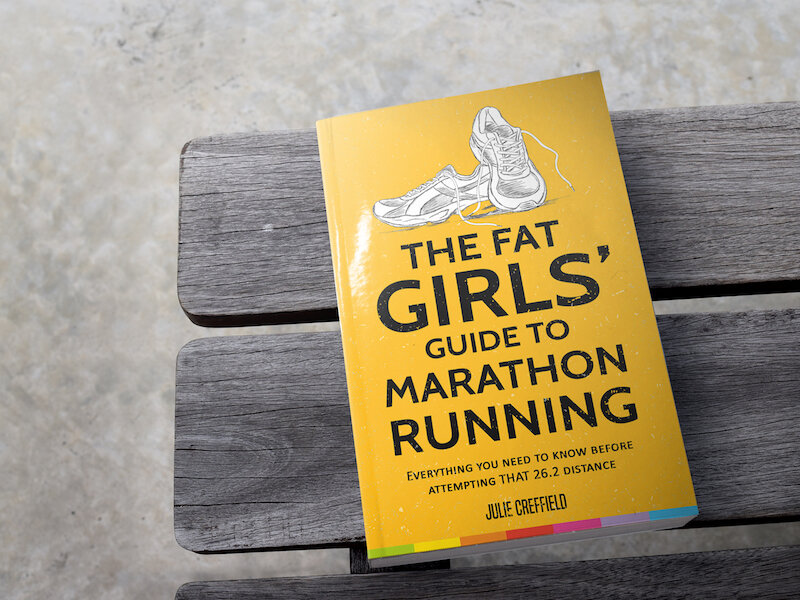 Week 2 - Half Marathon Training: The Fat Girls’ Guide To Marathon Training, Julie Creffield, Review
